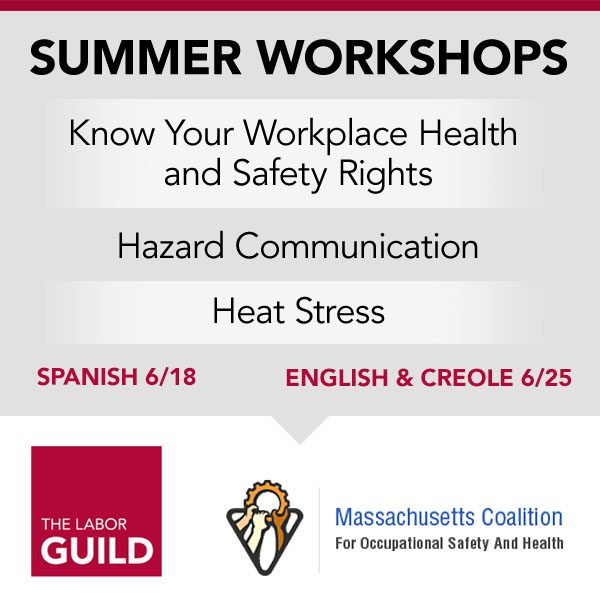The Labor Guild and Mass COSH Summer Workshop