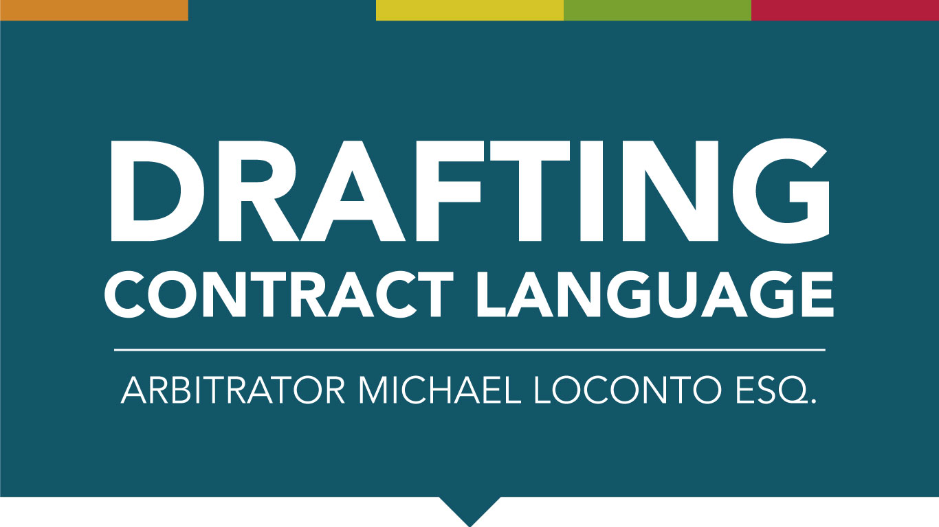 DraftingContract Language with Arbitrator Michael Loconto Esq.