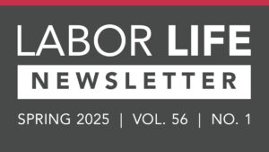 Labor Life Online - Spring 2025
