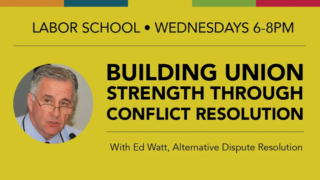 Building Union Strength Through Conflict Resolution with Ed Watt
