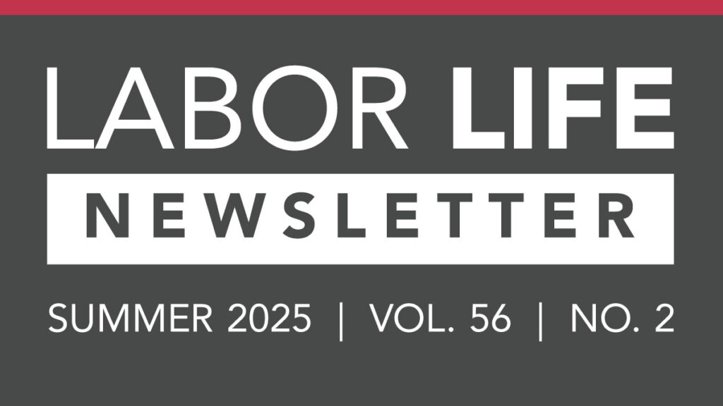 Labor Life Online - Summer 2025